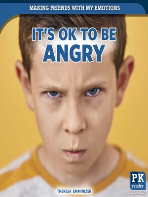 cover image of It's OK to Be Angry